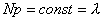 Np=const=λ