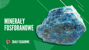 Minerały fosforanowe