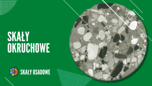 SKAŁY OKRUCHOWE