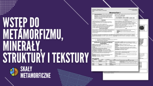 Wstęp do metamorfizmu, minerały, struktury i tekstury