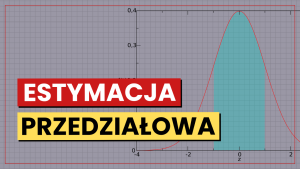 Estymacja przedziałowa