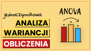 Jednoczynnikowa analiza wariancji (obliczenia)