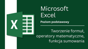 Tworzenie formuł, operatory matematyczne, funkcja sumowania