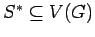 $S^* \subseteq V(G)$