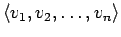 $\langle v_1,v_2,\ldots,v_n \rangle$